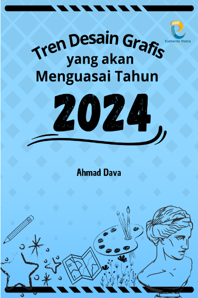 Tren Desain Grafis yang Akan Menguasai Tahun 2024